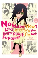 No Matter How I Look at It, It’s You Guys’ Fault I’m Not Popular!, Volume 1