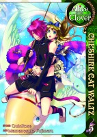 Alice in the Country of Clover: Cheshire Cat Waltz, Volume 5