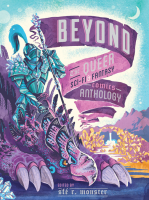 Beyond: The Queer Sci-Fi & Fantasy Comic Anthology