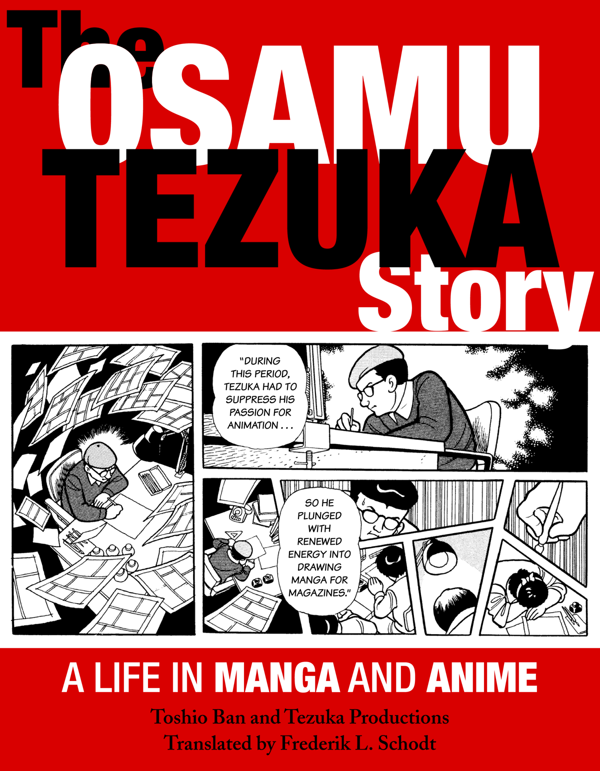 The Osamu Tezuka Story: A Life in Manga and Anime