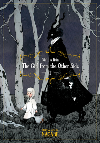 The Girl from the Other Side: Siúil, a Rún, Volume 1