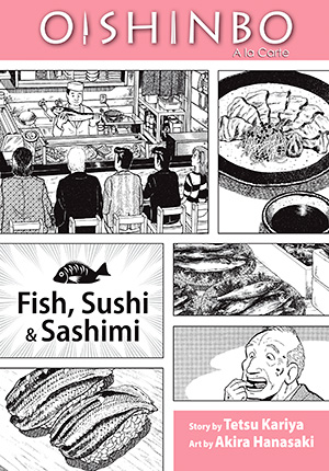 Oishinbo, A la Carte: Fish, Sushi & Sashimi